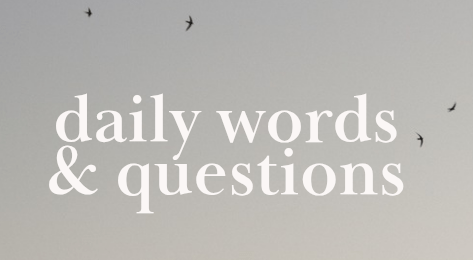 daily words, part&nbsp;6